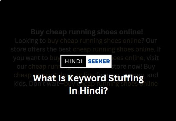 What is Keyword Stuffing in Hindi